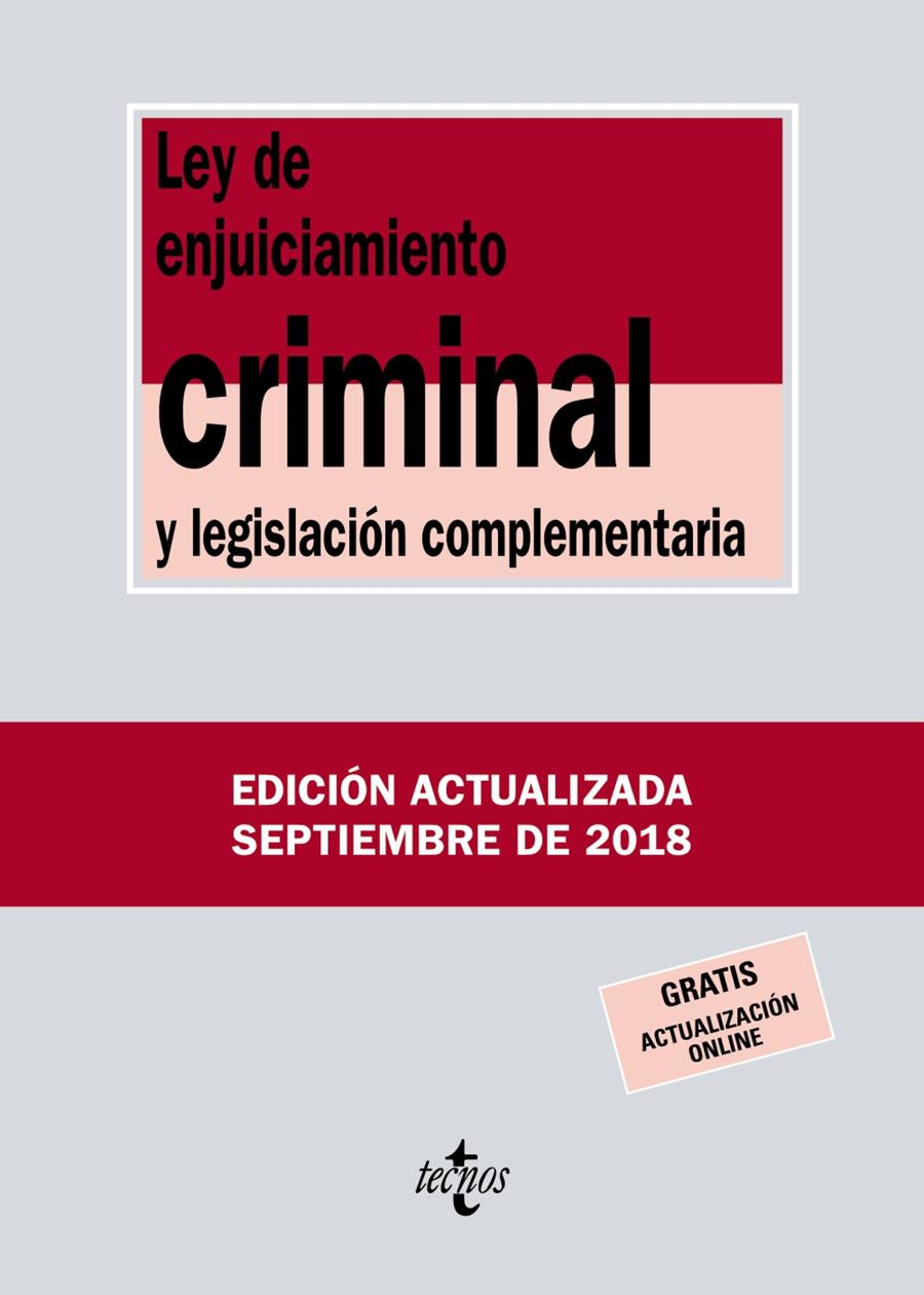 LEY DE ENJUICIAMIENTO CRIMINAL Y LEGISLACION COMPLEMENTARIA (SEPTIEMBRE 2018) | 9788430975112 | EDITORIAL TECNOS