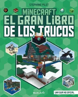 MINECRAFT  EL GRAN LIBRO DE LOS TRUCOS | 9788408271987 | PILET, STEPHANE