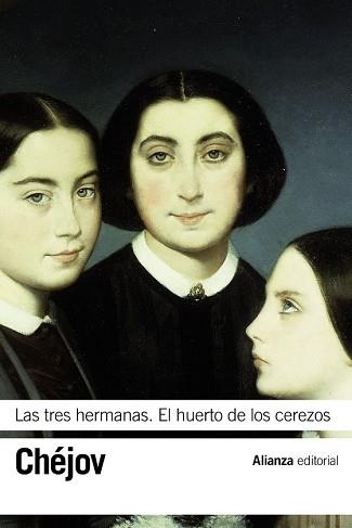 TRES HERMANAS EL HUERTO DE LOS CEREZOS, LAS | 9788491041801 | CHEJOV, ANTON