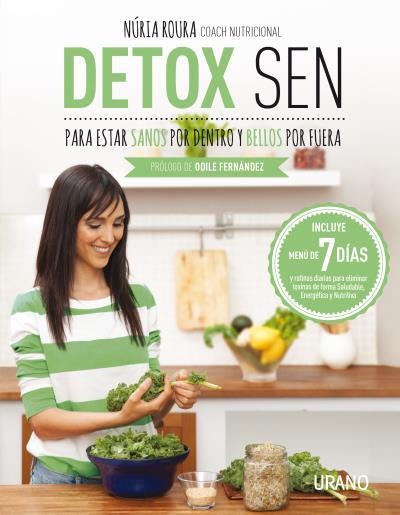 DETOX SEN PARA ESTAR SANOS POR DENTRO Y BELLOS POR FUERA | 9788479539139 | ROURA, NURIA