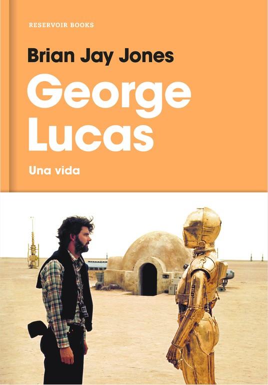 GEORGE LUCAS | 9788416709519 | JAY JONES, BRIAN 