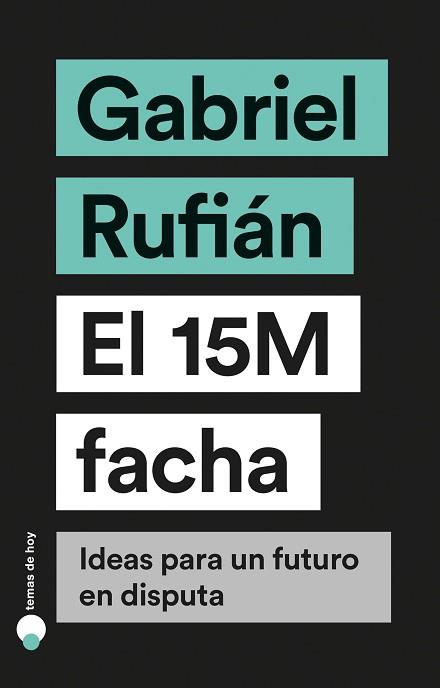 15M FACHA, EL | 9788499988023 | RUFIAN, GABRIEL