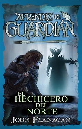 HECHICERO DEL NORTE, EL | 9788417390655 | FLANAGAN, JOHN