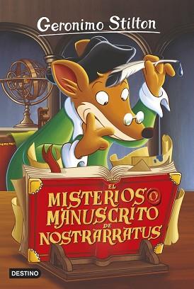 MISTERIOSO MANUSCRITO DE NOSTRARRATUS, EL  | 9788408155379 | STILTON, GERONIMO