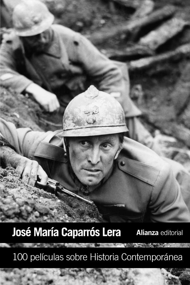 100 PELICULAS SOBRE HISTORIA CONTEMPORANEA | 9788491045687 | CAPARROS LERA, JOSE MARIA