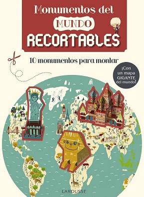 MONUMENTOS DEL MUNDO  RECORTABLES | 9788416368587 | LAROUSSE EDITORIAL