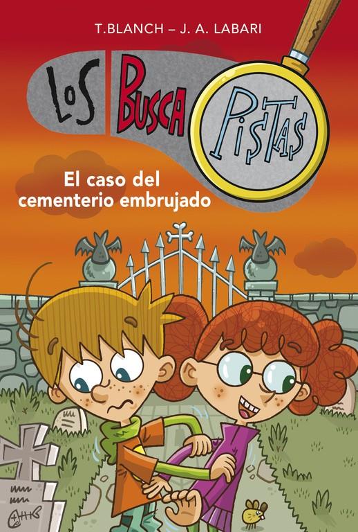 CASO DEL CEMENTERIO EMBRUJADO , EL SERIE LOS BUSCAPISTAS 4 | 9788490430057 | BLANCH, TERESA / LABARI ILUNDAIN, JOSE ANGEL