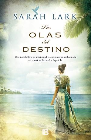 OLAS DEL DESTINO, LAS (SERIE DEL CARIBE 2) | 9788466653220 | LARK, SARAH