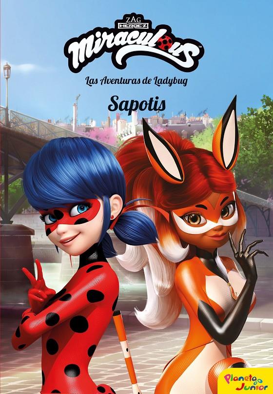 MIRACULOUS LAS AVENTURAS DE LADYBUG SAPOTIS | 9788408202097