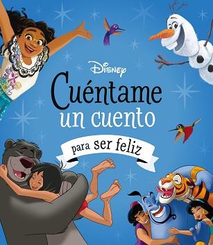 DISNEY CUENTAME UN CUENTO PARA SER FELIZ | 9788419547804