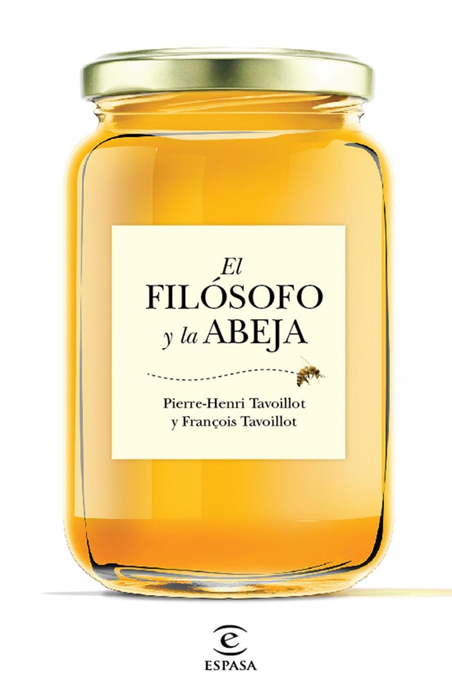 FILOSOFO Y LA ABEJA, EL | 9788467048995 | TAVOILLOT F/  TAVOILLOT, PIERRE-HENRI