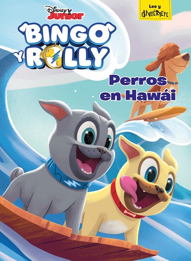 PERROS EN HAWAI (BINGO Y ROLLY) | 9788417529017 | DISNEY