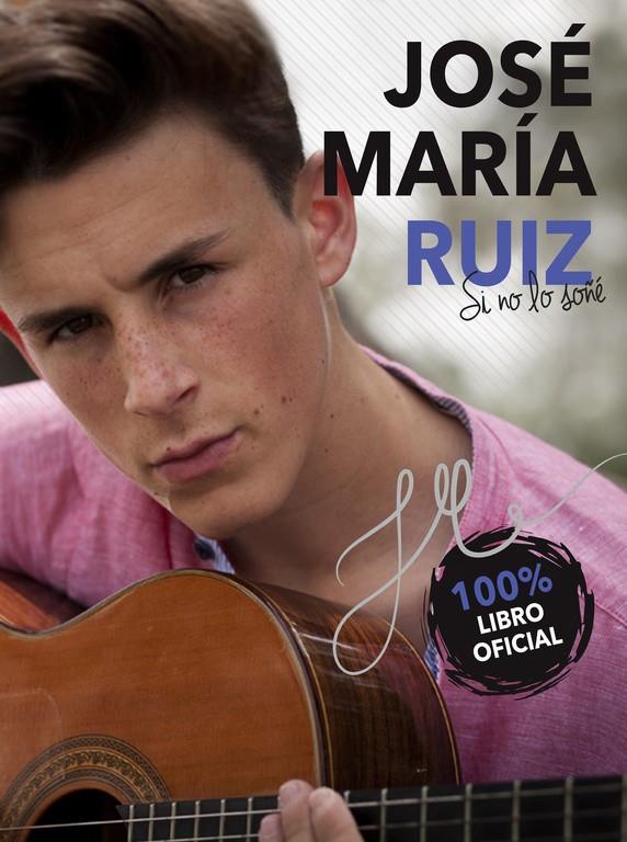 JOSE MARIA RUIZ SI NO LO SOÑE | 9788490438619 | RUIZ, JOSE MARIA