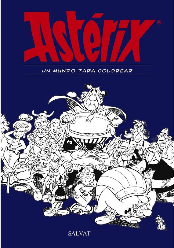 ASTERIX  UN MUNDO PARA COLOREAR | 9788469606469 | GOSCINNY, RENE