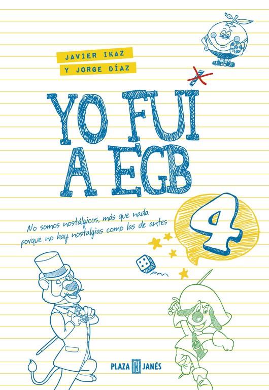 YO FUI A EGB 4 | 9788401017612 | DIAZ, JORGE/ IKAZ, JAVIER