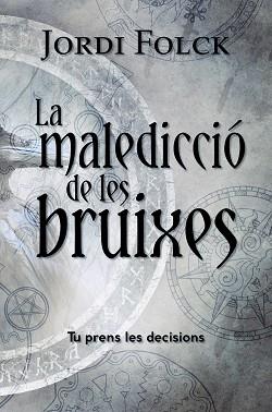 MALEDICCIO DE LES BRUIXES, LA | 9788448953942 | FOLCK, JORDI