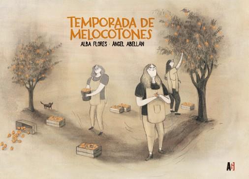 TEMPORADA DE MELOCOTONES | 9788417497972 | FLORES, ALBA/ABELLAN, ANGEL