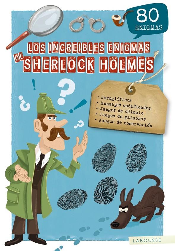 INCREIBLES ENIGMAS DE SHERLOCK HOLMES, LOS  | 9788417720148 | LAROUSSE EDITORIAL