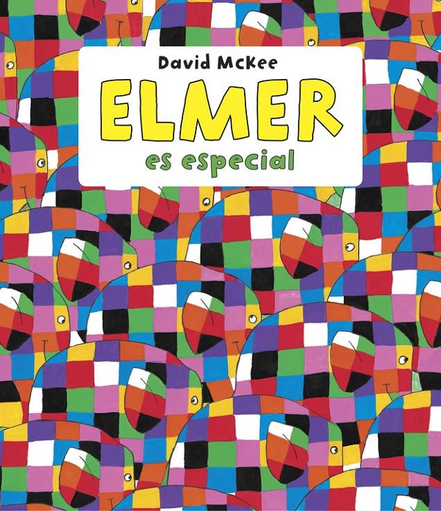 ELMER ES ESPECIAL  ELMER  PRIMERAS LECTURAS | 9788448844639 | MCKEE, DAVID