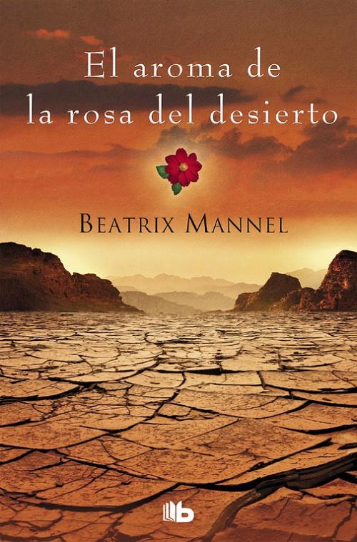 AROMA DE LA ROSA DEL DESIERTO, EL  | 9788490706558 | MANNEL, BEATRIX