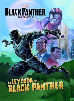 BLACK PANTHER  LOS ORIGENES  LA LEYENDA DE BLACK PANTHER | 9788416914081 | MARVEL