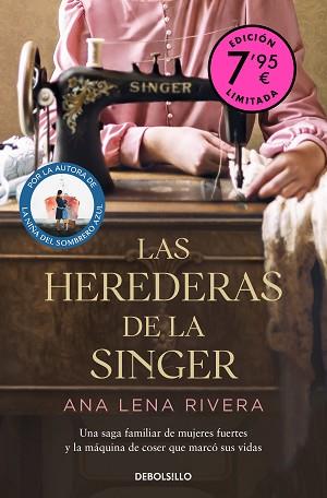 HEREDERAS DE LA SINGER, LAS  (CAMPAÑA DE VERANO EDICIÓN LIMITADA) | 9788466371179 | RIVERA, ANA LENA