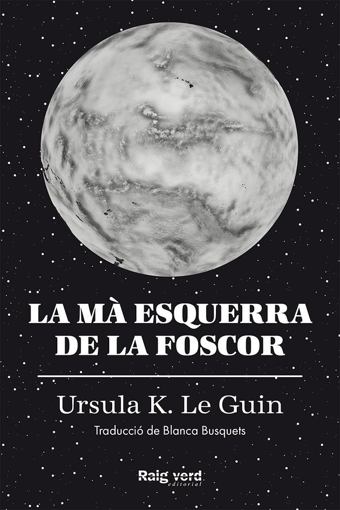 MA ESQUERRA DE LA FOSCOR, LA | 9788417925048 | LE GUIN, URSULA K.