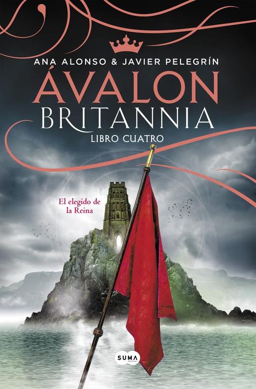 AVALON (BRITANNIA. LIBRO 4) | 9788491291091 | ALONSO, ANA / PELEGRIN, JAVIER