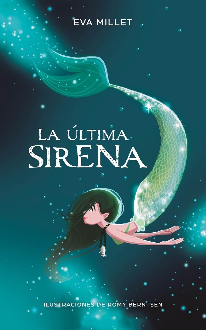 ULTIMA SIRENA, LA | 9788417424251 | MILLET, EVA / BERNTSEN, ROMY