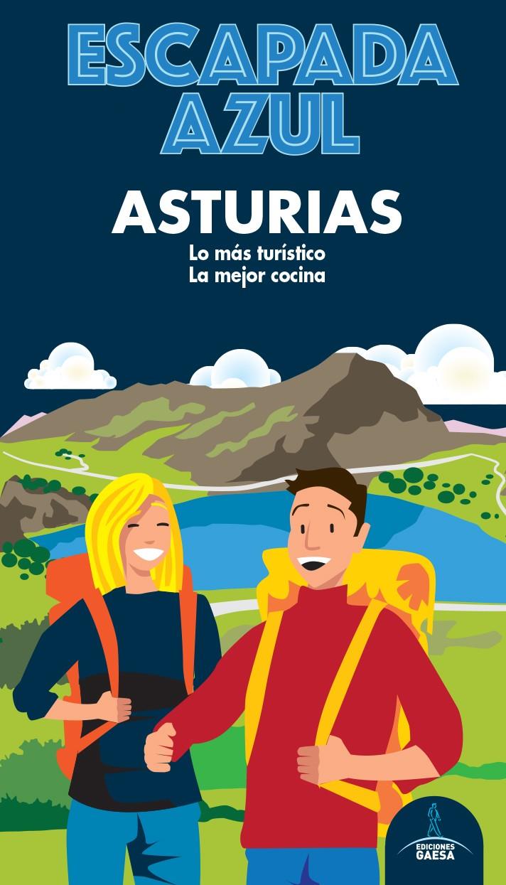 ASTURIAS ESCAPADA AZUL | 9788418343025 | GARCIA, JESUS / MONREAL, MANUEL