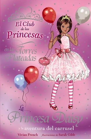 PRINCESA DAISY Y LA AVENTURA DEL CARRUSEL, LA  | 9788466762830 | FRENCH, VIVIAN