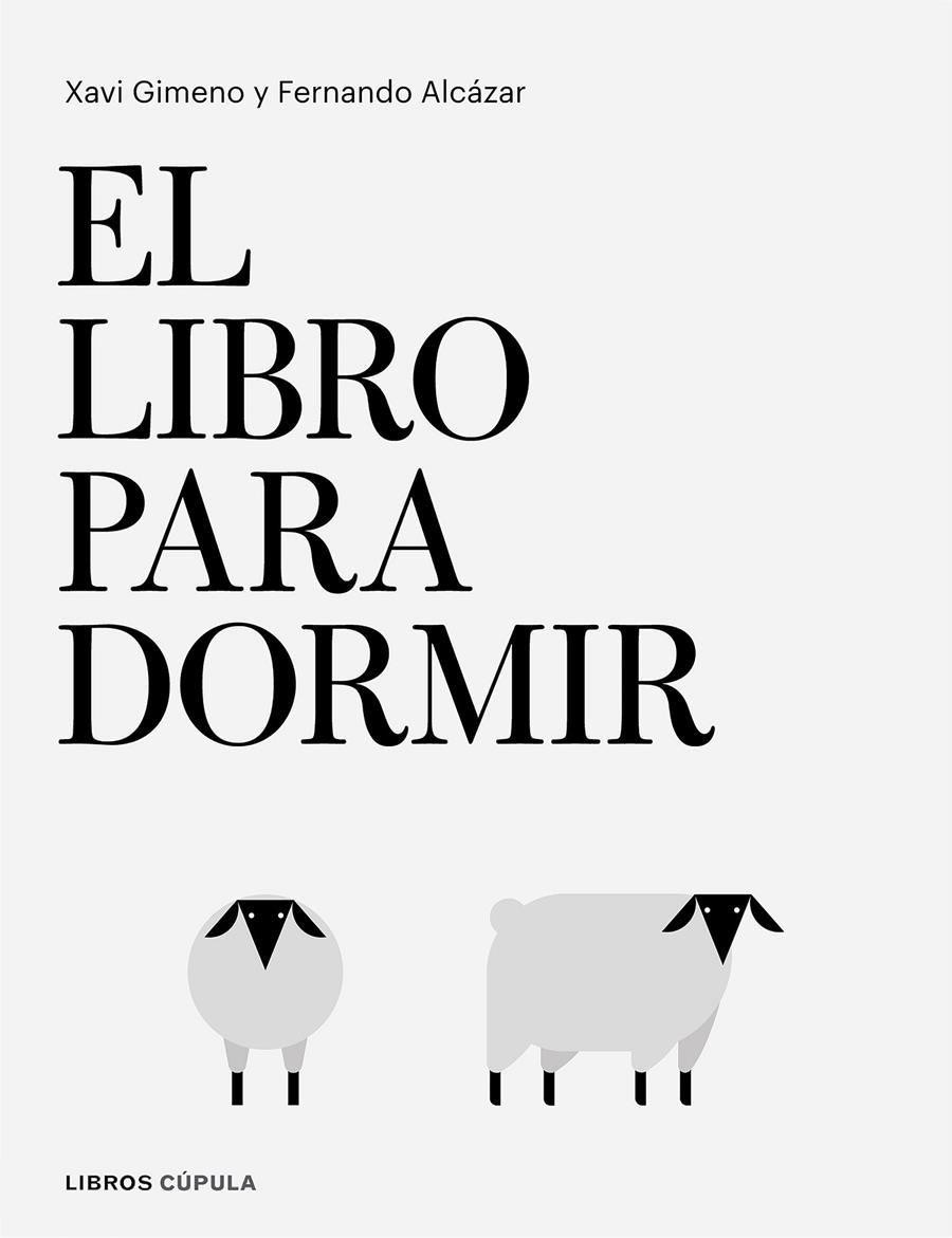 LIBRO PARA DORMIR | 9788448026295 | GIMENO RONDA, XAVIER/ALCAZAR ZAMBRANO, FERNANDO