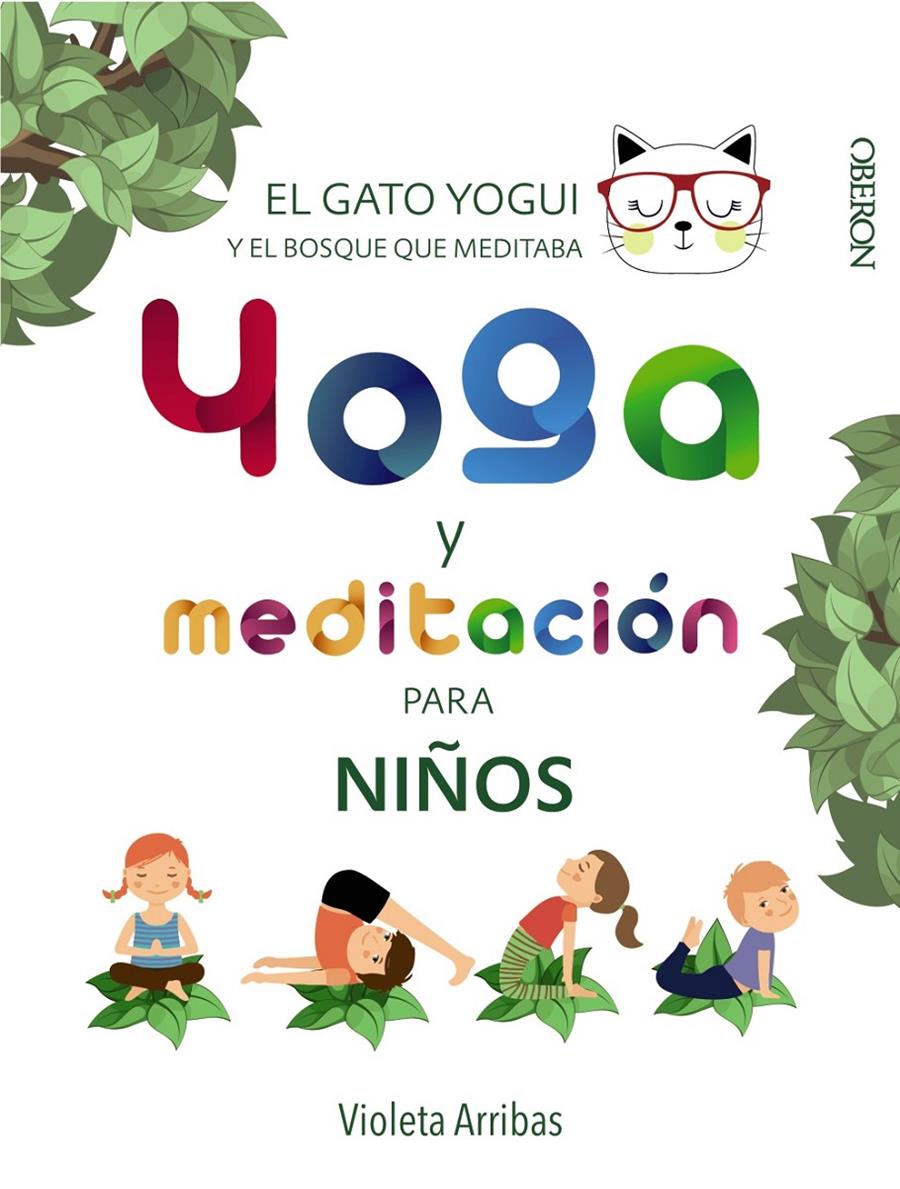 YOGA Y MEDITACION PARA NIÑOS | 9788441540316 | ARRIBAS ALVAREZ, VIOLETA