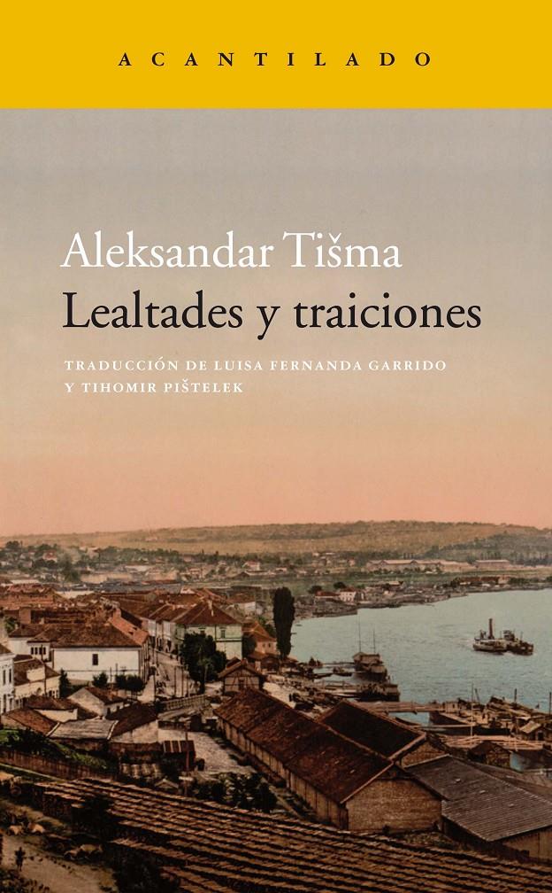 LEALTADES Y TRAICIONES | 9788417346539 | TISMA, ALEKSANDAR