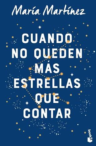 CUANDO NO QUEDEN MÁS ESTRELLAS QUE CONTAR | 9788408263548 | MARTINEZ, MARIA