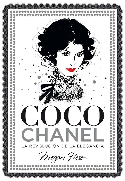 COCO CHANEL LA REVOLUCION DE LA ELEGANCIA | 9788416890446 | HESS, MEGAN