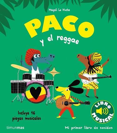 PACO Y EL REGGAE LIBRO MUSICAL | 9788408264354 | LE HUCHE, MAGALI