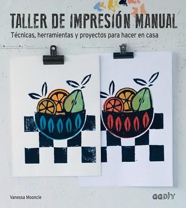 TALLER DE IMPRESION MANUAL REF OG1537 | 9788425228490 | MOONCIE, VANESSA