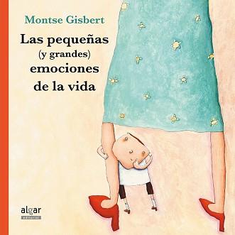 PEQUEÑAS (Y GRANDES) EMOCIONES DE LA VIDA, LAS | 9788498457902 | GISBERT NAVARRO, MONTSE