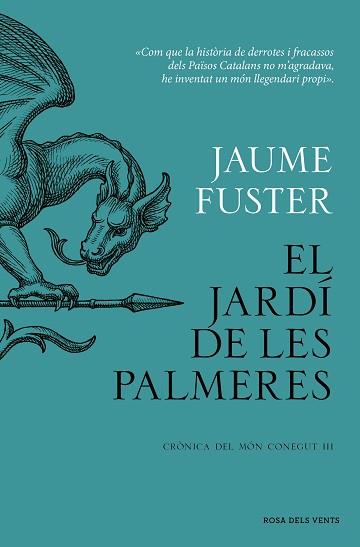 JARDI DE LES PALMERES, EL    CRONICA DEL MON CONEGUT III | 9788419756282 | FUSTER, JAUME