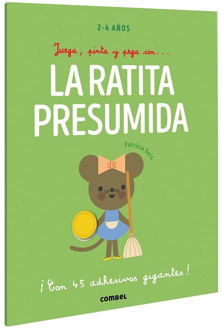 JUEGA, PINTA Y PEGA CON? LA RATITA PRESUMIDA | 9788491019442 | GEIS CONTI, PATRICIA