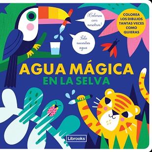 AGUA MAGICA EN LA SELVA | 9788412274547 | KRAGULJ, VANJA / STUDIO IMAGE BOOKS