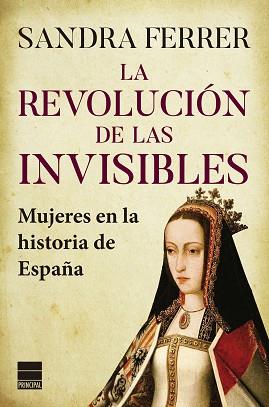 REVOLUCION DE LAS INVISIBLES, LA | 9788418216527 | FERRER VALERO, SANDRA