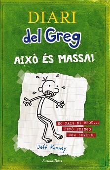 DIARI DEL GREG 3  AIXO ES MASSA | 9788499320540 | KINNEY, JEFF