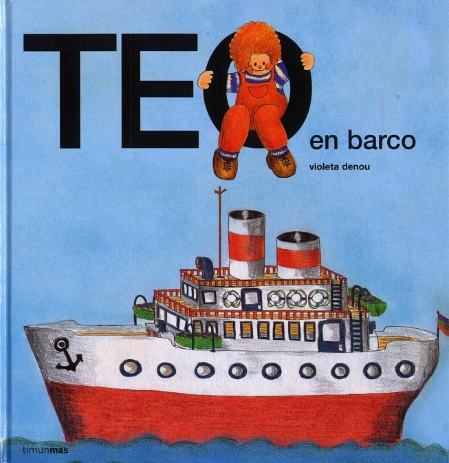 TEO EN BARCO | 9788471762573 | DENOU, VIOLETA