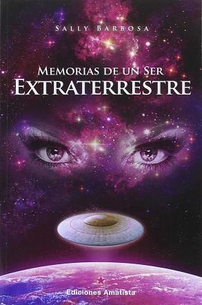 MEMORIAS DE UN SER EXTRATERRESTRE | 9788494445859 | BARBOSA, SALLY