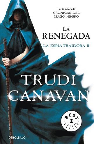 RENEGADA, LA  LA ESPIA TRAIDORA 2 | 9788490325155 | CANAVAN, TRUDI