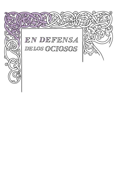 EN DEFENSA DE LOS OCIOSOS  SERIE GREAT IDEAS 34 | 9788430616541 | STEVENSON, ROBERT  L.