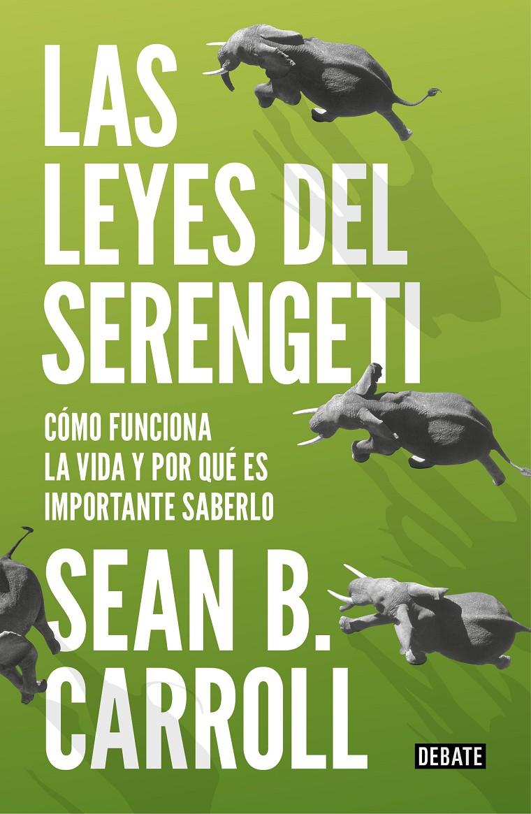 LEYES DEL SERENGETI, LAS  | 9788499927992 | CARROLL, SEAN B. 