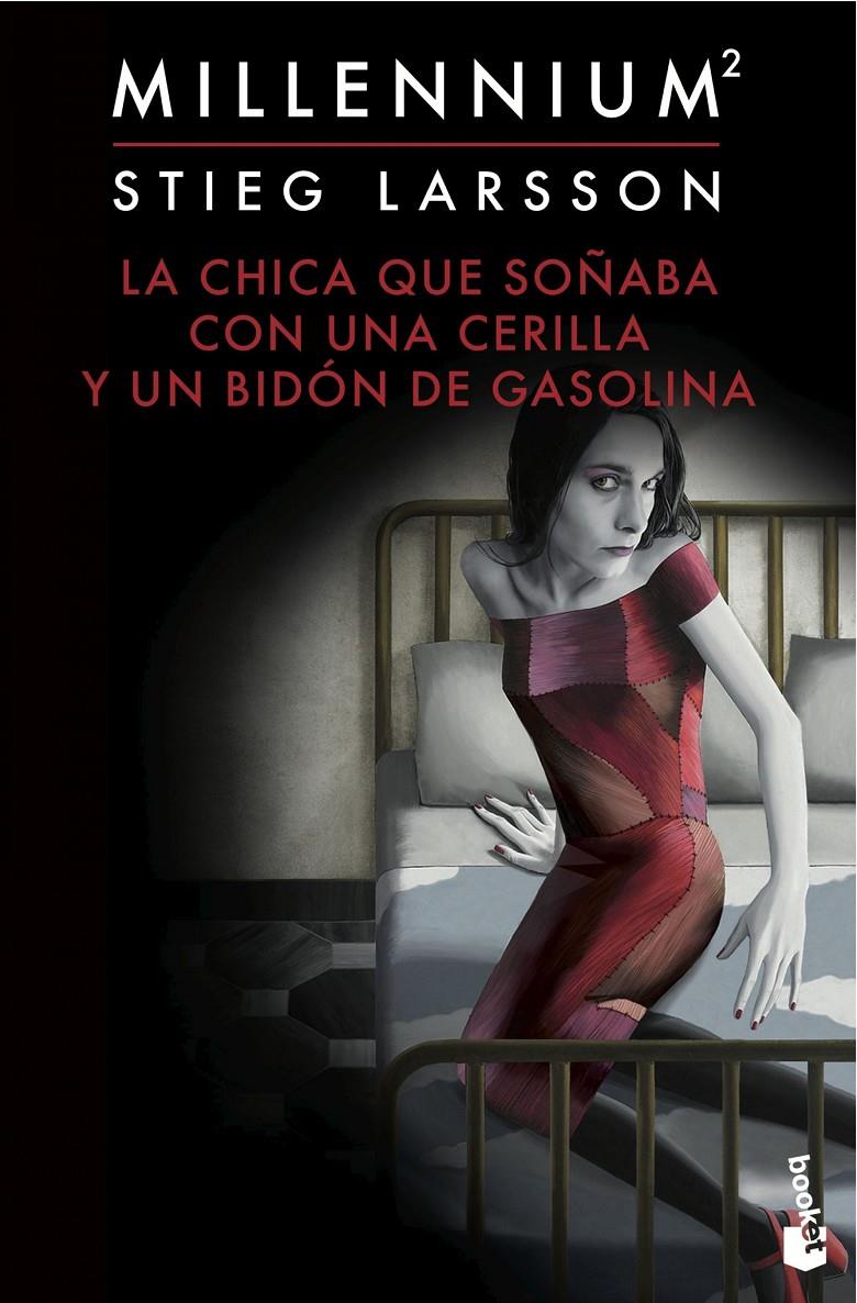 CHICA QUE SOÑABA CON UNA CERILLA Y UN BIDON DE GASOLINA (SERIE MILLENNIUM 2), LA | 9788423349562 | LARSSON, STIEG